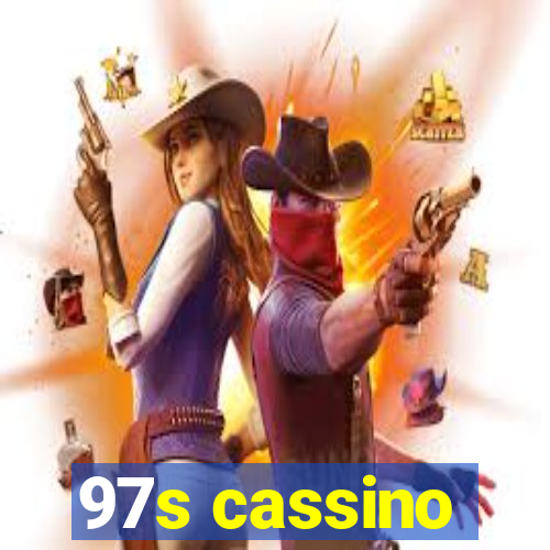 97s cassino